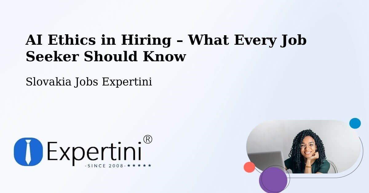 AI Ethics in Recruitment & Hiring – Rožňava - Rožňava, Slovakia Jobs Expertini